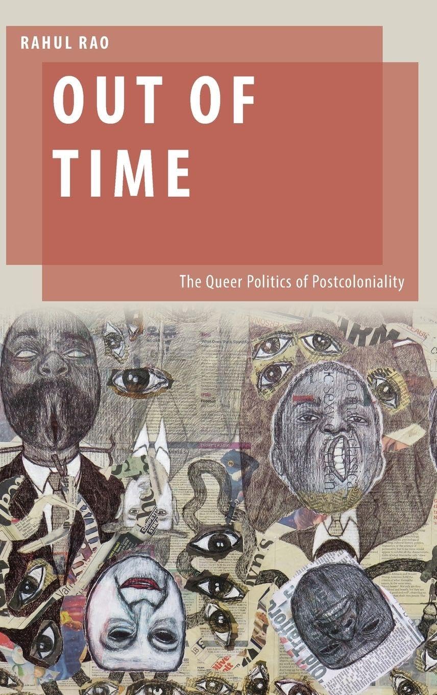 Out of Time: The Queer Politics of Postcoloniality (Oxford Studies in Gender and International Relations)