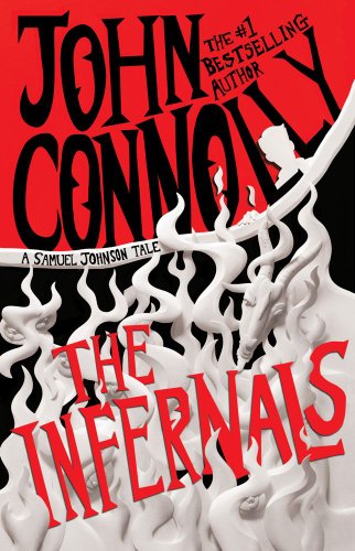 The Infernals: A Samuel Johnson Tale (The Samuel Lord Series, Band 2)