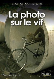 La photo sur le vif