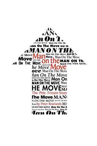Peter Rowlands Man On The Move, The Pete Friesen Story