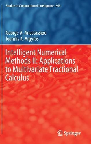 Intelligent Numerical Methods II: Applications to Multivariate Fractional Calculus (Studies in Computational Intelligence)
