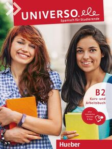 Universo.ele B2: Spanisch für Studierende / Kurs- und Arbeitsbuch plus interaktive Version