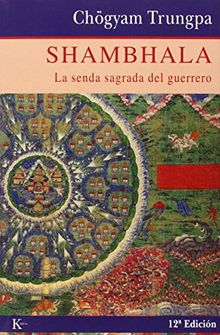 Shambhala : la senda sagrada del guerrero (Sabiduría Perenne)