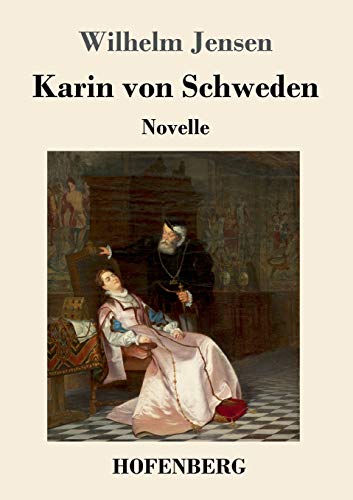 Karin von Schweden: Novelle