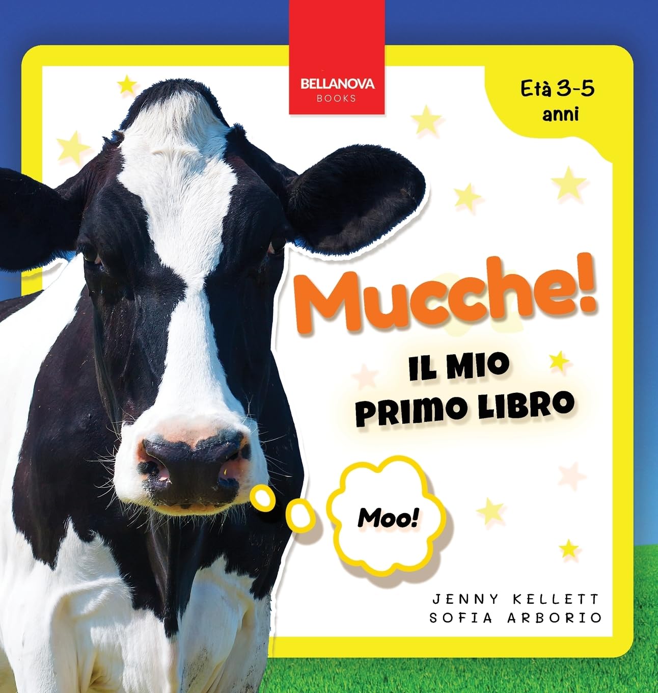 Mucche! Il Mio Primo Libro: Attività e Curiosità sulle Mucche per Bambini dai 3 ai 5 Anni (Libri Di Animali Per Bambini, Band 1)