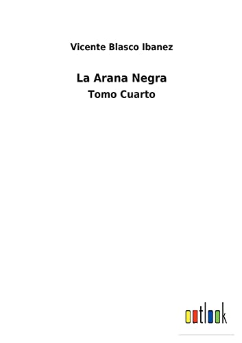 La Arana Negra: Tomo Cuarto