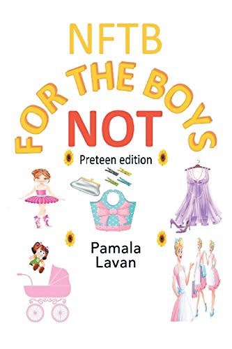 Not for the Boys: Preteen Edition