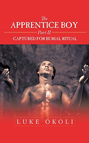 The Apprentice Boy Part Ii: Captured for burial ritual