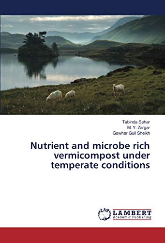 Nutrient and microbe rich vermicompost under temperate conditions