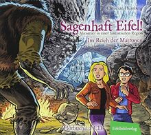 Sagenhaft Eifel! - Abenteuer in einer fantastischen Region: Im Reich der Matronen: Im Reich der Matronen, Lesung