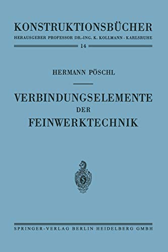 Verbindungselemente der Feinwerktechnik (Konstruktionsbücher, 14, Band 14)
