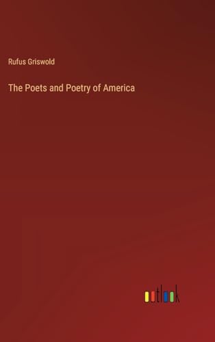 The Poets and Poetry of America
