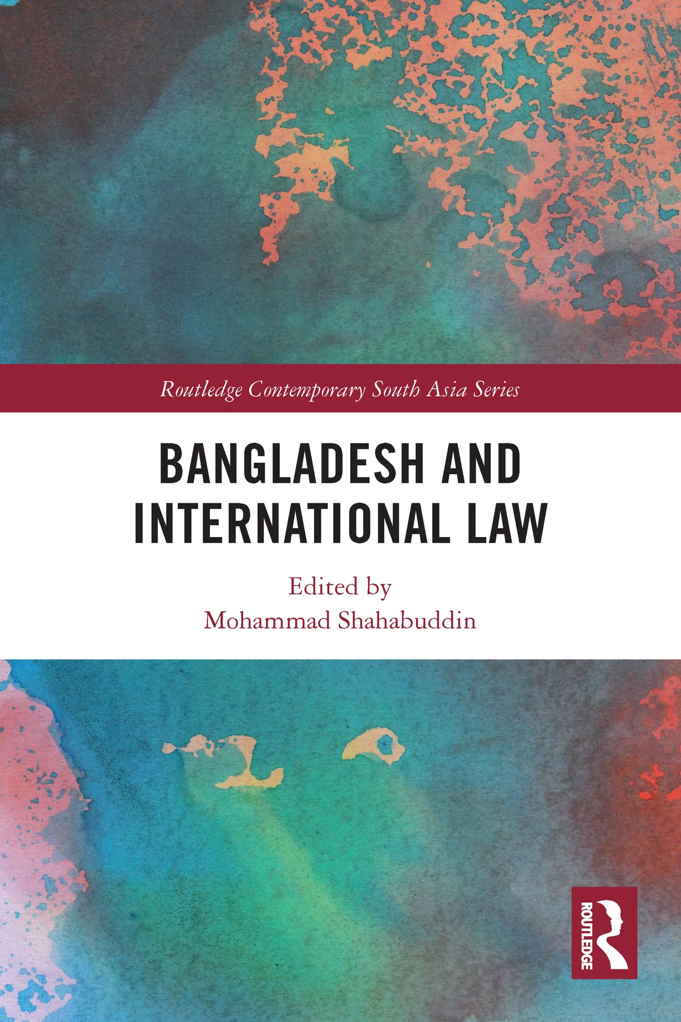 Bangladesh and International Law (Routledge Contemporary South Asia)