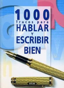 1000 trucos para hablar y escribir bien (linguistika)