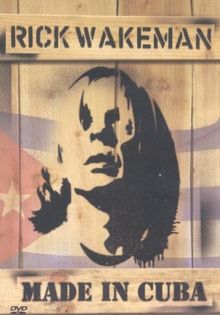 Rick Wakeman - Made In Cuba (NTSC)