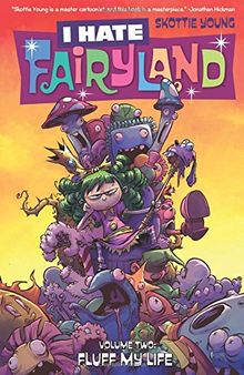 I Hate Fairyland Volume 2: Fluff My Life