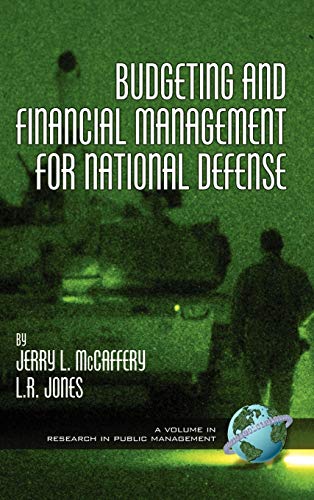 Budgeting and Financial Management for National Defense (Hc) (Research in Public Management)