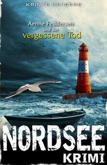 NORDSEE-KRIMI - Aenne Feddersen und der vergessene Tod: Küstenkrimi