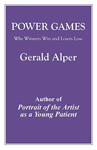 Power Games: Why Winners Win and Losers Lose
