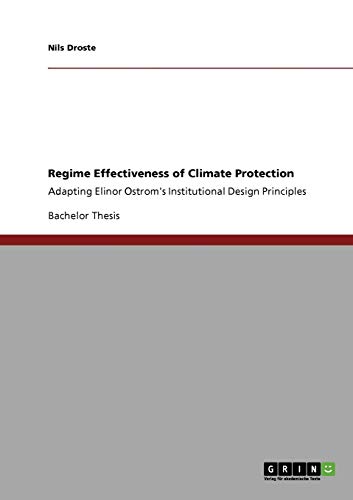 Regime Effectiveness of Climate Protection: Adapting Elinor Ostrom's Institutional Design Principles