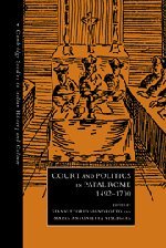 Court and Politics in Papal Rome, 1492–1700 (Cambridge Studies in Italian History and Culture)