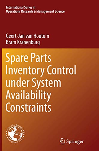 Spare Parts Inventory Control under System Availability Constraints (International Series in Operations Research & Management Science, Band 227)