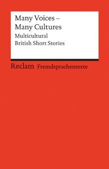 Many Voices - Many Cultures: Multicultural British Short Stories. (Fremdsprachentexte)