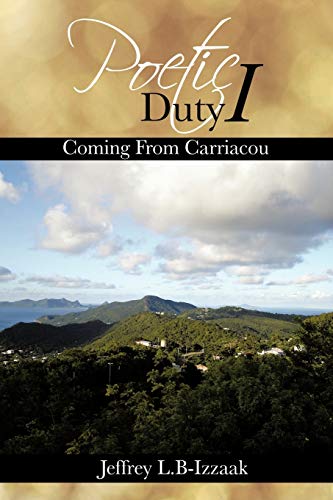 Poetic Duty I: Coming From Carriacou