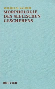 Morphologie des seelischen Geschehens: Werkausgabe Band 3