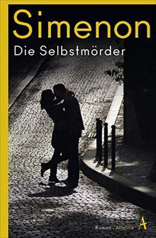 Die Selbstmörder: Roman (Die großen Romane)