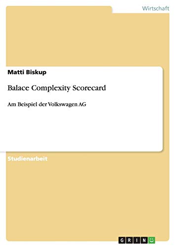 Balace Complexity Scorecard: Am Beispiel der Volkswagen AG