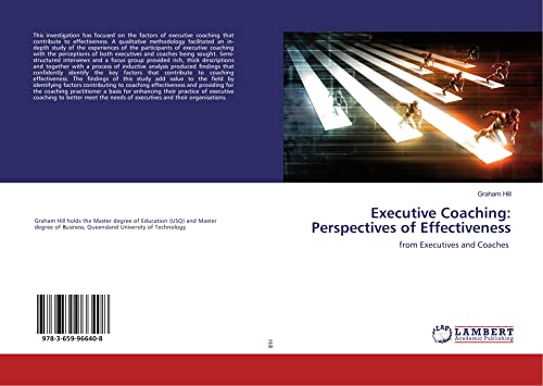 Executive Coaching: Perspectives of Effectiveness: from Executives and Coaches