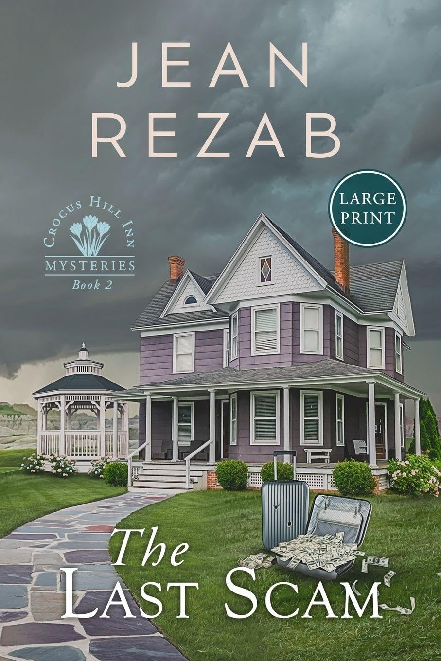 The Last Scam - Large Print (Crocus Hill Inn Mysteries)