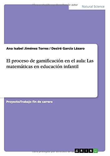 El proceso de gamificación en el aula: Las matemáticas en educación infantil