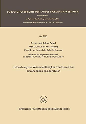 Erforschung der Wärmeleitfähigkeit von Gasen bei extrem hohen Temperaturen (Forschungsberichte des Landes Nordrhein-Westfalen)