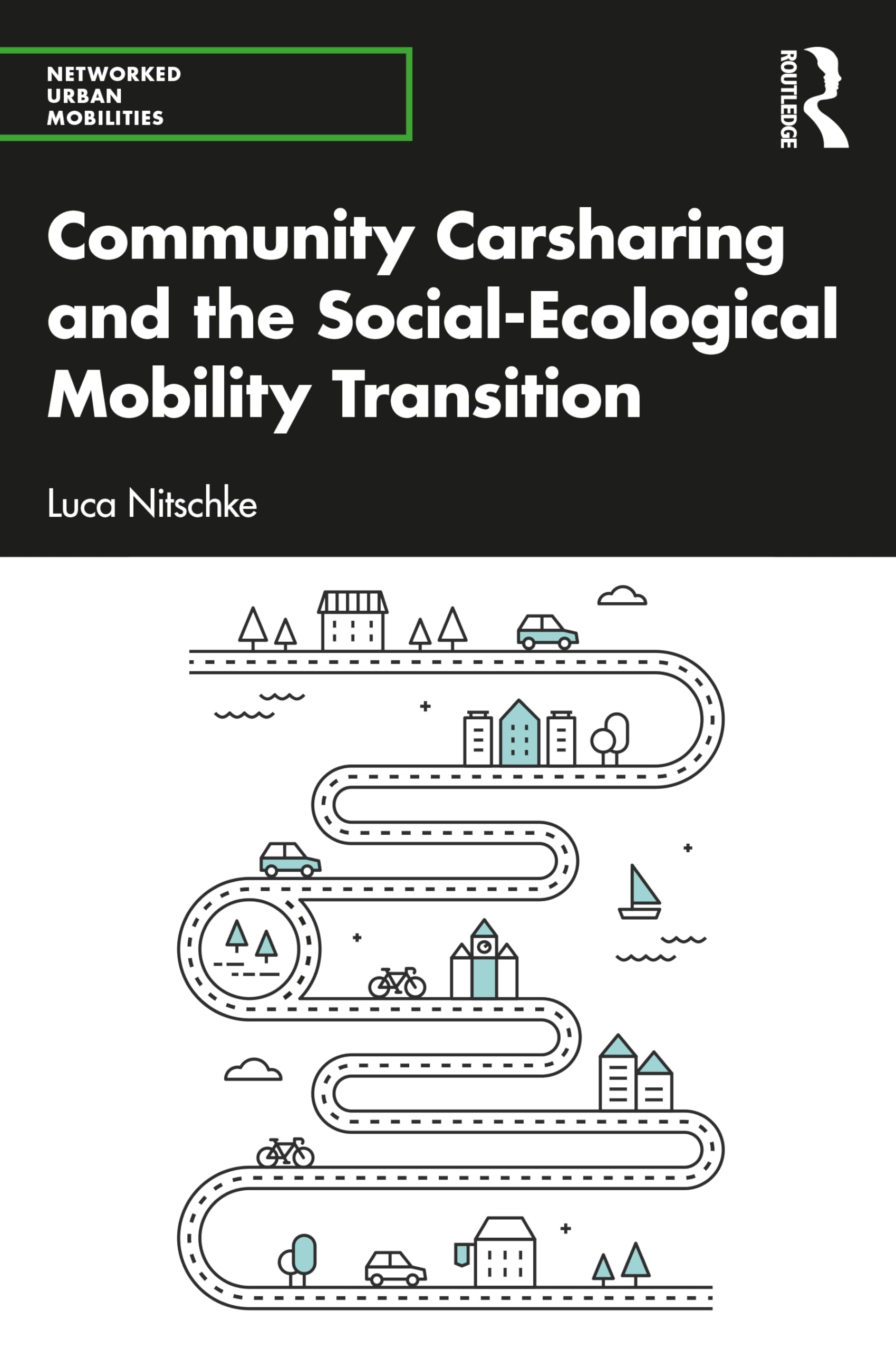 Community Carsharing and the Social–Ecological Mobility Transition (Networked Urban Mobilities)
