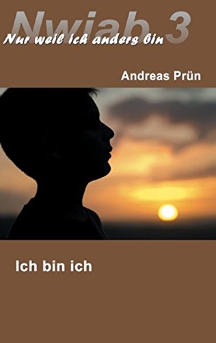 Nwiab 3: Nur weil ich anders bin - Ich bin ich