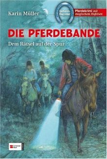 Die Pferdebande 01-03. Dem Rätsel auf der Spur
