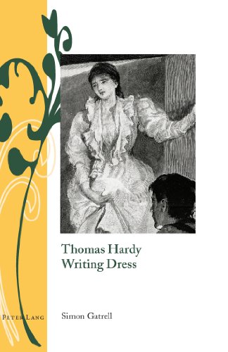 Thomas Hardy Writing Dress (Writing and Culture in the Long Nineteenth Century)