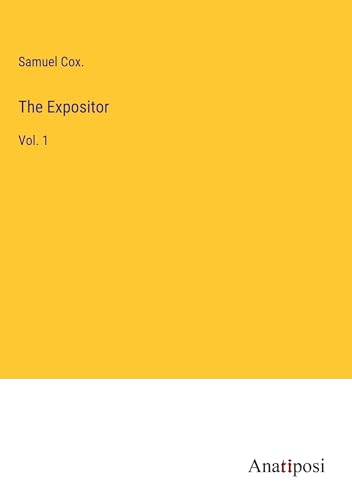 The Expositor: Vol. 1