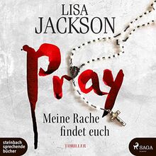 Pray – Meine Rache findet euch: Ein neuer Fall für Bentz und Montoya