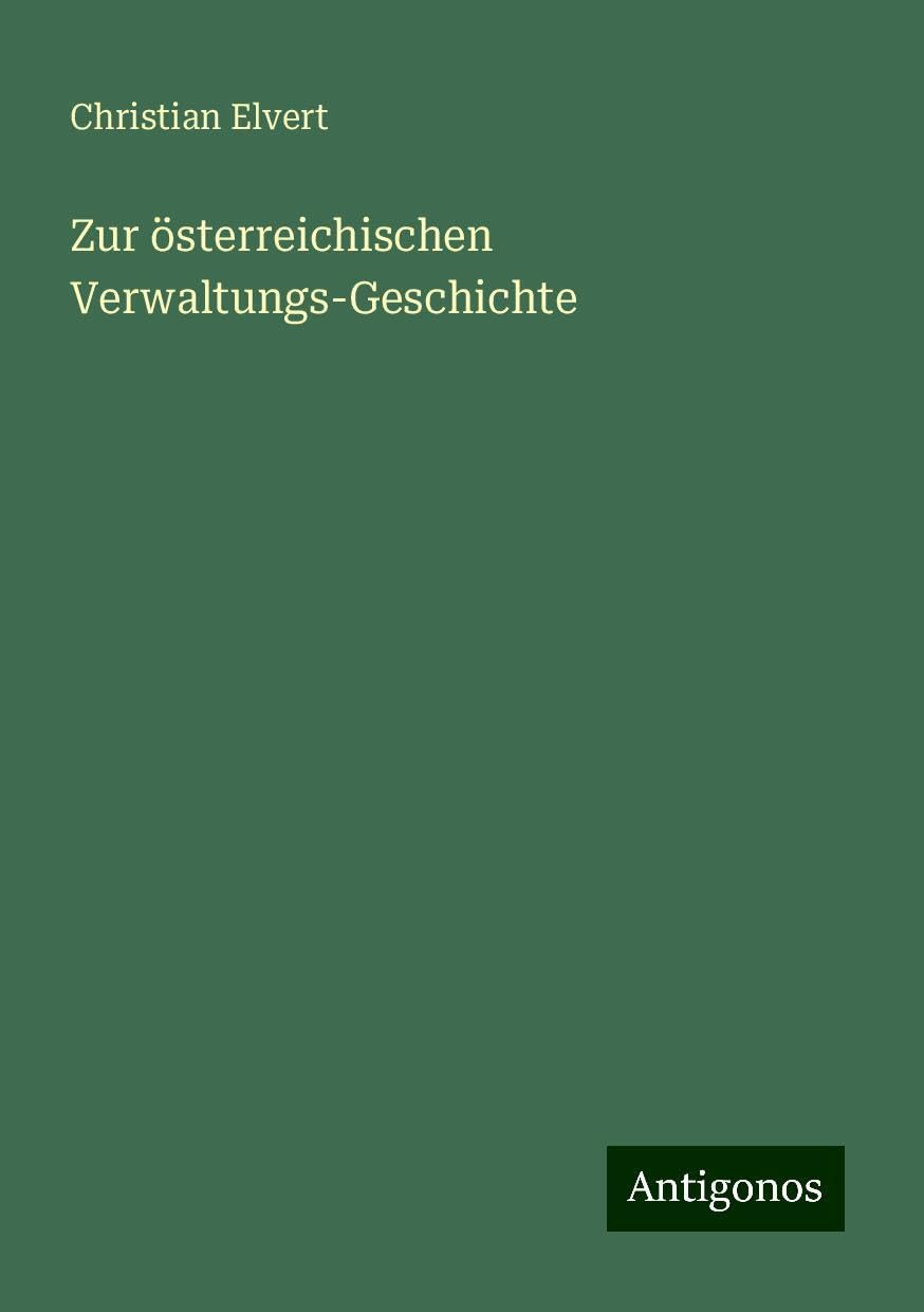 Zur österreichischen Verwaltungs-Geschichte