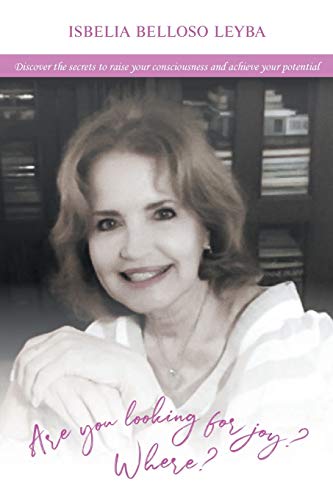 Are You Looking for Joy?: Where?