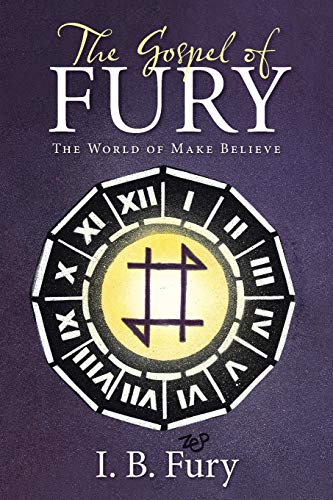 The Gospel of Fury: The World of Make Believe