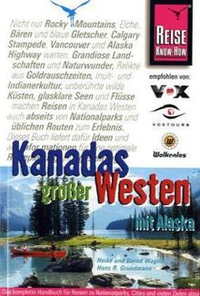 Kanadas großer Westen mit Alaska