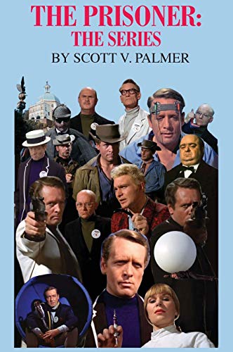 Palmer, Scott V. The Prisoner, The Series