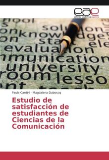Estudio de satisfacción de estudiantes de Ciencias de la Comunicación