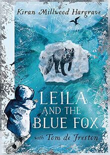 Leila and the Blue Fox: Kiran Millwood Hargrave