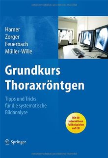 Grundkurs Thoraxröntgen: Tipps und Tricks für die systematische Bildanalyse