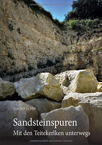 Sandsteinspuren: Mit den Teitekerlken unterwegs